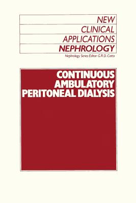 Continuous Ambulatory Peritoneal Dialysis - Catto, G R (Editor)