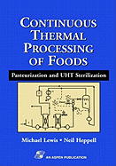 Continuous Thermal Processing of Foods: Pasteurization and Uht Sterilization