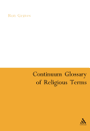 Continuum Glossary of Religious Terms - Geaves, Ron