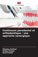Continuum parodontal et orthodontique: une approche synergique