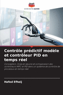 Contr?le pr?dictif mod?le et contr?leur PID en temps r?el