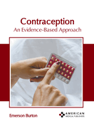 Contraception: An Evidence-Based Approach