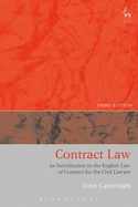 Contract Law: An Introduction to the English Law of Contract for the Civil Lawyer