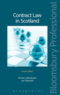 Contract Law in Scotland - MacQueen, Hector, and Thomson, Joe, Professor