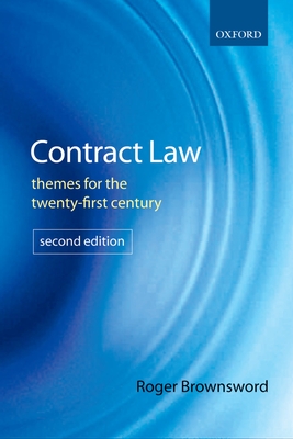 Contract Law: Themes for the Twenty-First Century - Brownsword, Roger