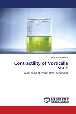 Contractility of Vorticella stalk - Verma, Amit Kumar