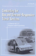 Contracting for Bus and Demand-Responsive Transit Services: A Survey of U.S. Practice and Experience: Special Report 258