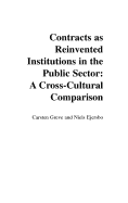 Contracts as Reinvented Institutions in the Public Sector: A Cross-Cultural Comparison