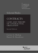 Contracts: Cases and Theory of Contractual Obligation, Selected Rules