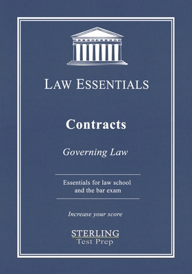 Contracts, Law Essentials: Governing Law for Law School and Bar Exam Prep - Test Prep, Sterling, and Addivinola, Frank J