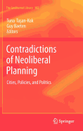 Contradictions of Neoliberal Planning: Cities, Policies, and Politics