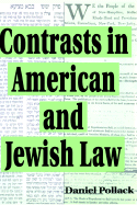 Contrasts in American and Jewish Law