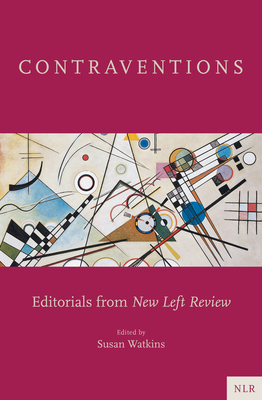 Contraventions: The Crisis of Science and Policy in the Age of Covid-19 - New Left Review (Editor)