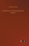 Contribution to Passamaquoddy Folklore