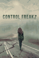 Control Freakz: (control Freakz, Volume 1)
