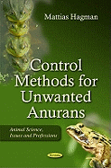 Control Methods for Unwanted Anurans