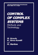 Control of Complex Systems: Methods and Technology