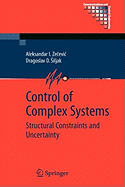 Control of Complex Systems: Structural Constraints and Uncertainty
