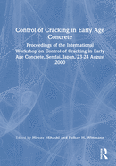 Control of Cracking in Early Age Concrete: Proceedings of the International Workshop on Control of Cracking in Early Age Concrete, Sendai, Japan, 23-24 August 2000