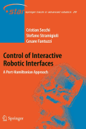 Control of Interactive Robotic Interfaces: A Port-Hamiltonian Approach