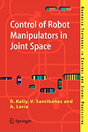 Control of Robot Manipulators in Joint Space