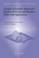 Control of Spatially Structured Random Processes and Random Fields with Applications - Chornei, Ruslan K