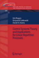 Control Systems Theory and Applications for Linear Repetitive Processes