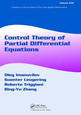 Control Theory of Partial Differential Equations - Leugering, Guenter (Editor), and Imanuvilov, Oleg (Editor), and Zhang, Bing-Yu (Editor)