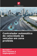 Controlador automtico de velocidade de veculos em zona proibida