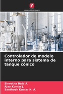 Controlador de modelo interno para sistema de tanque c?nico