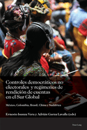 Controles democrticos no electorales y regmenes de rendicin de cuentas en el Sur Global: Mxico, Colombia, Brasil, China y Sudfrica