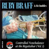 Controlled Nonchalance at the Regattabar, Vol. 1 - Ruby Braff