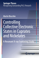 Controlling Collective Electronic States in Cuprates and Nickelates: A Resonant X-Ray Scattering Study