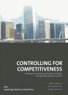 Controlling for Competitiveness: Strategy Formulation and Implementation Through Management Control