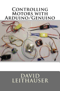 Controlling Motors with Arduino/Genuino