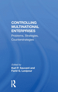 Controlling Multinational Enterprises: Problems, Strategies, Counterstrategies