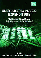 Controlling Public Expenditure: The Changing Roles of Central Budget Agencies - Better Guardians? - Wanna, John (Editor), and Jensen, Lotte (Editor), and De Vries, Jouke (Editor)