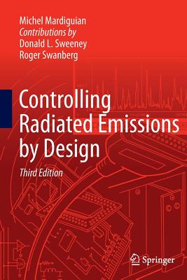 Controlling Radiated Emissions by Design - Mardiguian, Michel