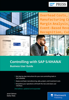 Controlling with SAP S/4hana: Business User Guide - Salmon, Janet, and Walz, Stefan