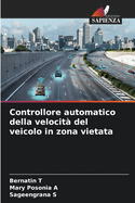 Controllore automatico della velocit? del veicolo in zona vietata