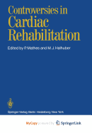 Controversies in Cardiac Rehabilitation