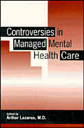 Controversies in Managed Mental Health Care
