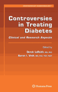 Controversies in Treating Diabetes: Clinical and Research Aspects