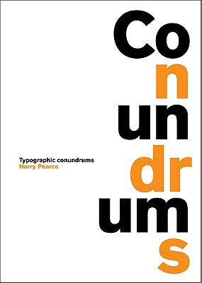 Conundrums: Typographic Conundrums - Pearce, Harry