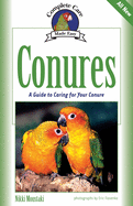 Conures: A Guide to Caring for Your Conure