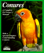 Conures: Everything about Purchase, Housing, Care, Nutrition, Breeding, and Diseases, with a Special Chapter on Understanding Conures