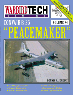 Convair B-36 "Peacemaker" - Warbirdtech Volume 24