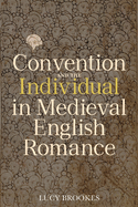 Convention and the Individual in Medieval English Romance