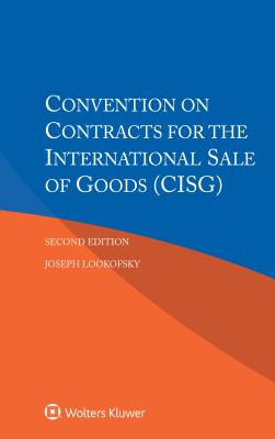 Convention on Contracts for the International Sale of Goods (CISG) - Lookofsky, Joseph