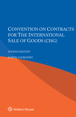 Convention on Contracts for the International Sale of Goods (CISG) - Lookofsky, Joseph